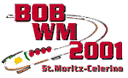 BOB WM 2001 St. Moritz Celerina