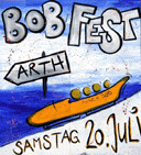 BOB FEST Samstag, 20. Juli 2002 