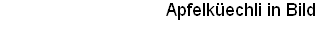 Apfelk�echli in Bild