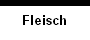 Fleisch