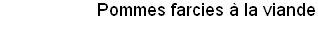 Pommes farcies � la viande