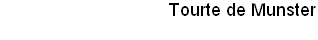 Tourte de Munster